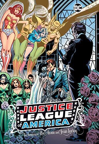 JUSTICE LEAGUE OF AMERICA: THE WEDDING OF THE ATOM AND By Gerry Conway **Mint**