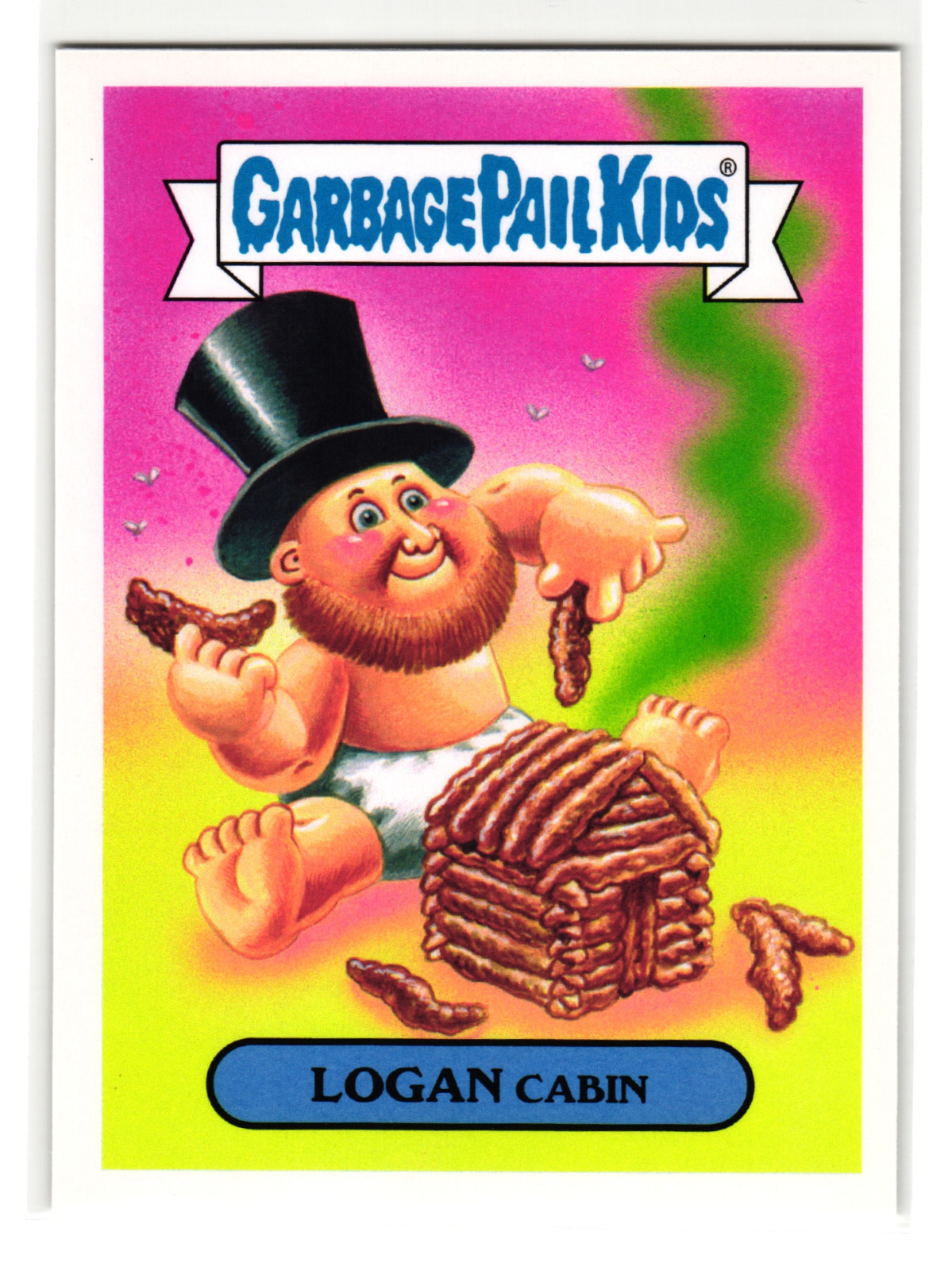 Logan Cabin 41b 2016 Topps Garbage Pail Kids American As Apple Pie GPK Lincoln