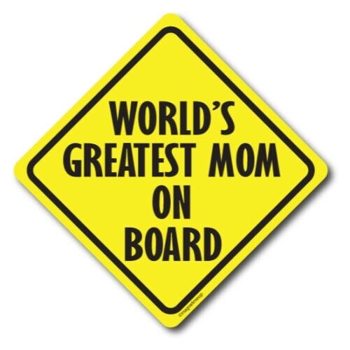 World's Greatest Mom on Board Magnet Decal, 5x5 Inches, Automotive Magnet