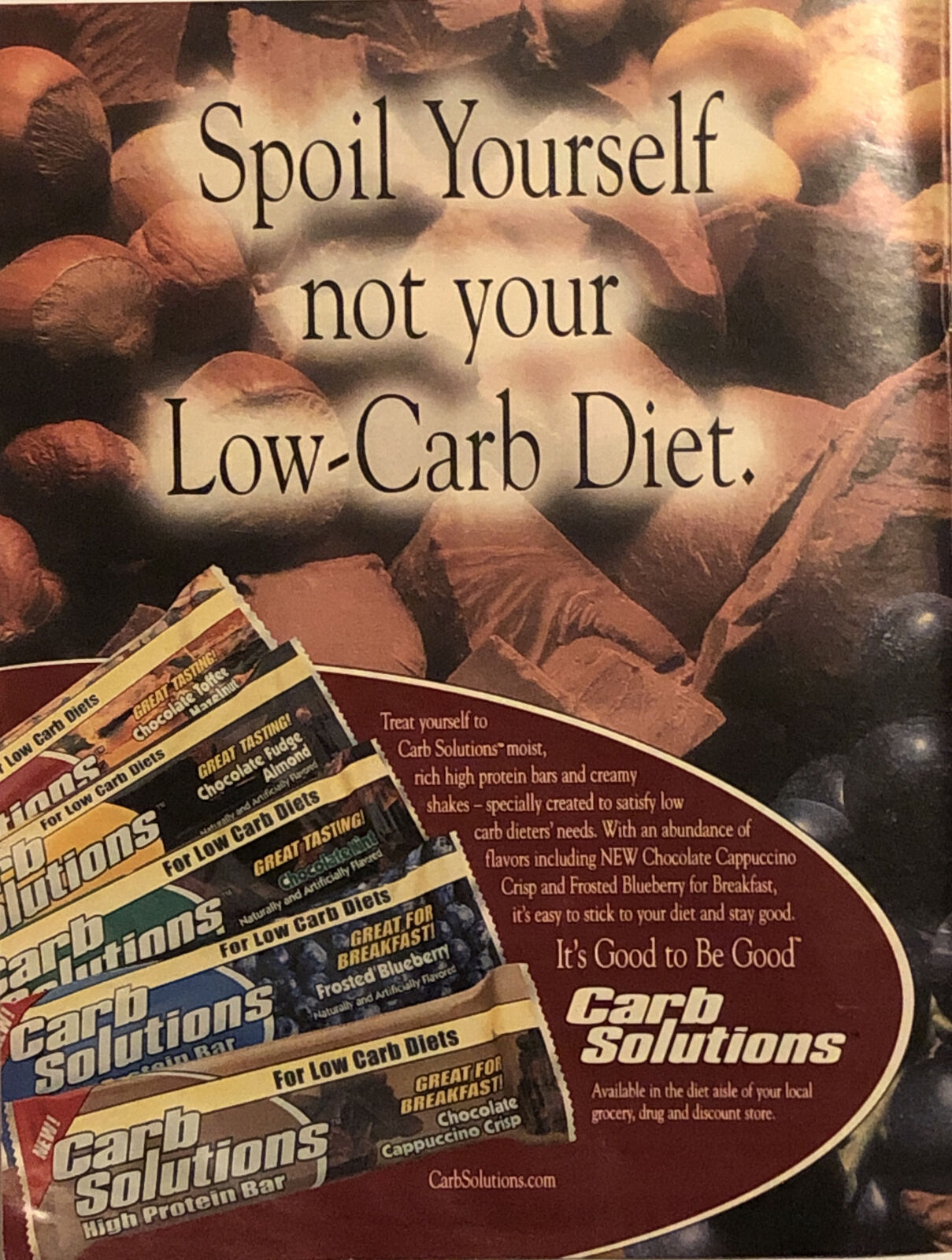 PRINT AD 2002 Carb Solutions High Protein Bar - Spoil Yourself Not Low Carb Diet
