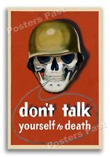 “Don’t Talk Yourself to Death” 1943 Vintage Style WW2 War Poster - 16x24 picture