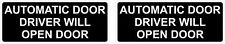 5in x 2in Automatic Door Driver Will Open Door Vinyl Stickers Car Sign Decals picture