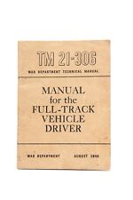 WW2 US Tech Book TM 21-306 : Manual for the Full Track Vehicle Driver 1946 picture