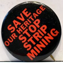 1970s Save Our Heritage Stop Strip Mining Greenpeace Climate Change Protest Pin picture
