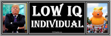 anti Trump: LOW IQ INDIVIDUAL humorous political bumper sticker  picture