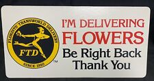 VTG FTD Florist Delivery Sign Be Right Back - Backside Driver Suggestions 14x7 picture