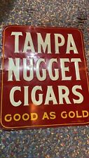 Good Condition Tampa Nugget Cigar Sign 24