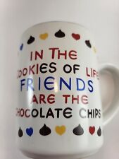 In The Cookies Of Life Friends Are Chocolate Chips Mug 1995 Bandwagon White 12oz picture
