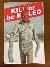 Kill or Be Killed Volume 4 Image Comics Ed Brubaker Sean Phillips (Ex Lib) picture