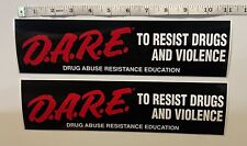 DARE To Resist Drugs & Violence 2 Bumper Stickers Lot Drug Abuse Resistance picture