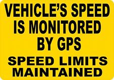 10in x 7in Speed Monitored by GPS Magnet Car Truck Vehicle Magnetic Sign picture