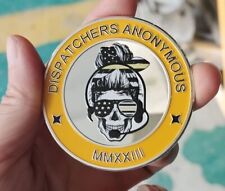 Dispatchers Anonymous Challenge Coin 55mm Sealed In Plastic Capsule picture
