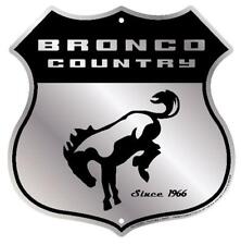 Ford Bronco Country Since 1966  Embossed Metal Sign 12x12 picture