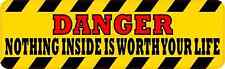 10x3 Danger Nothing Inside Is Worth Your Life Sticker Vinyl Sign Decal Stickers picture