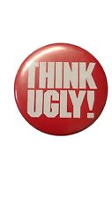 Vintage Think Ugly Pinback Button Pin picture