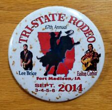 TRI-STATE RODEO 2014 Fort Madison, Iowa w/ Lee Brice & Easton Corbin Pin Button picture