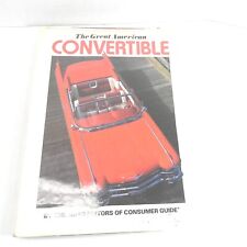 THE GREAT AMERICAN CONVERTIBLE BY AUTO EDITORS OF CONSUMER REPORTS HUGE BOOK picture