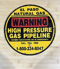 Vintage El Paso Natural Gas Warning High Pressure PipeLine Sign picture