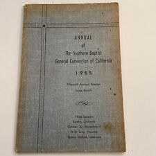 Annual of the Southern Baptist General Convention of California 1955 Long Beech picture