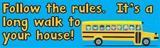 StickerTalk 10in x 3in Follow the Rules Bus Driver Vinyl Sticker School Vehic... picture