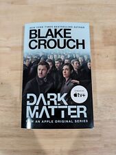✍️ SIGNED Blake Crouch - Dark Matter (Movie Tie-In, 2024, Trade Paperback) picture
