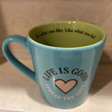 Life Is Good Spread The Love Coffee Mug Do What You Like Like What You Do EUC picture