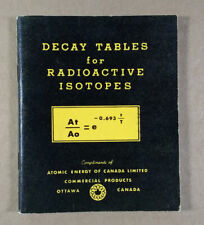 Decay Tables for Radioactive Isotopes Atomic Energy of Canada book booklet picture