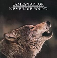 Never Die Young by James Taylor picture