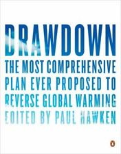 Drawdown: The Most Comprehensive Plan Ever Proposed to Reverse Global Warming picture