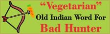 10in x 3in Vegetarian Means Bad Hunter Stickers Bumper Sticker - picture