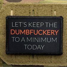 Let’s Keep the Dumbness to a Minimum Today / Military Badge Tactical Hook 402 picture