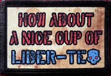 How About A Cup of Liber-Tea Helldivers Themed Hook and Loop Morale Patch picture