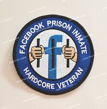 x1 Facebook Jail /Prison Inmate Hard Core Veteran Novelty Patch  + Free P&P picture