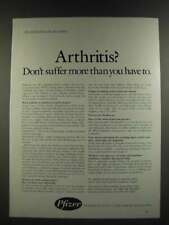 1986 Pfizer Pharmaceuticals Ad - Arthritis? Don't Suffer More Than You Have To picture