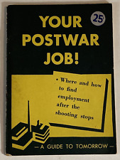 1944 Your Postwar Job by Bern Williams WWII Peace Jobs For War Workers picture