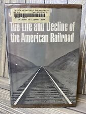 The Life And Decline Of The American Railroad John F Stover 1970 Hardback Book  picture