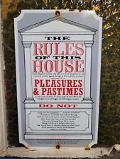 VINTAGE PORCELAIN SIGN OLDE TIME RULES OF THE HOUSE PLEASURES PASTIMES DO NOT picture