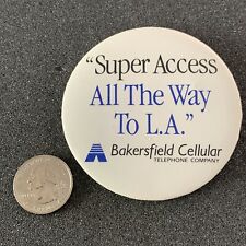 Bakersfield Cellular Telephone Company All The Way TO LA VTG Pinback Button picture