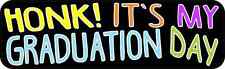 10x3 Honk It's My Graduation Day Bumper Sticker Occasion Vehicle Decal Stickers picture