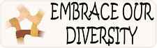 10X3 Embrace Our Diversity Magnet Vinyl Magnetic Vehicle Bumper Magnets Decal picture