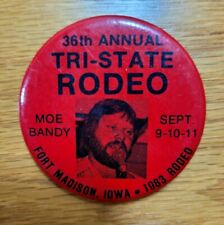 TRI-STATE RODEO 1983 Fort Madison, Iowa starring Moe Bandy Pinback Pin Button picture