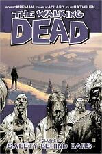 The Walking Dead Volume 3: Safety Behind Bars by Robert Kirkman picture