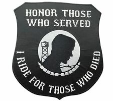 Honor Those Who Served I Ride For Those Who Died 11x12 Back Patch B&W LD15 picture