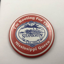 STEAM BOATIN, I'M ROOTING FOR THE MISSISSIPPI QUEEN ~ Vintage Button Pinback picture