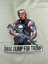 MAG DUMP FOR TRUMP - Huge  Sticker - 2024 Republican Presidential Election picture