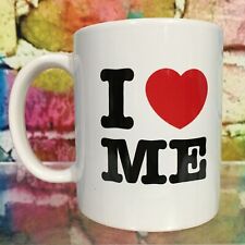 I Love Me Coffee Mug Tea Cup Heart Vain Narcissism Arrogant Ego Proud Humorous picture