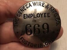 Seneca Wire & Mfg. Co. Vintage Metal Employee Badge, Fostoria, Ohio picture