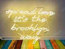 Spread Love It's The Brooklyn Way Neon Sign Lamp Light 22