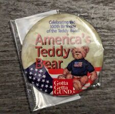 New America's Teddy Bear 100th Anniversary Gotta Getta Gund Button Lapel Pin  picture