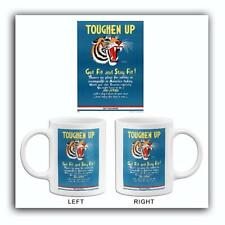 Toughen Up - Get Fit And Stay Fit - 1940s - World War II - Propaganda Mug picture